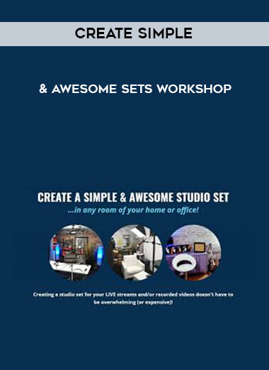 Create Simple & Awesome Sets Workshop courses available download now.