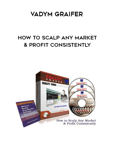 Vadym Graifer - How to Scalp Any Market & Profit Consistently courses available download now.