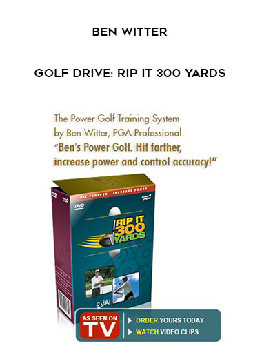 Ben Witter - Golf Drive: Rip it 300 yards courses available download now.
