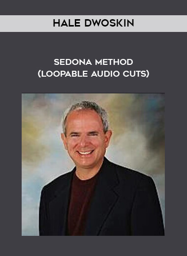 Hale Dwoskin - Sedona Method (Loopable Audio Cuts) courses available download now.