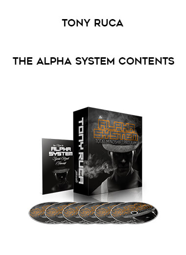 Tony Ruca - The Alpha System Contents courses available download now.