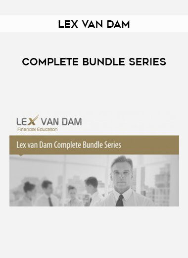 Lex van Dam - Complete Bundle Series courses available download now.