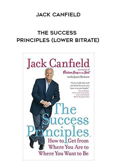 Jack Canfield - The Success Principles (lower bitrate) courses available download now.