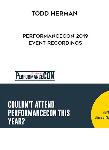 Todd Herman - PerformanceCON 2019 Event Recordings courses available download now.