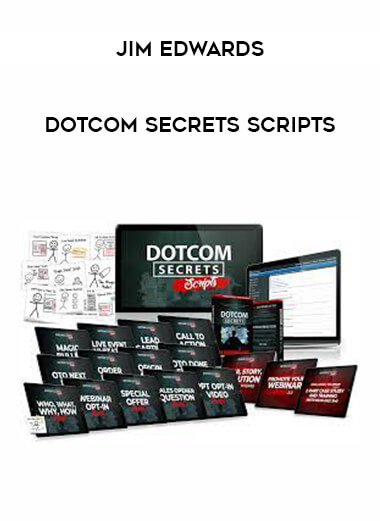 DotCom Secrets Scripts - Jim Edwards courses available download now.