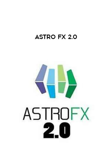Astro FX 2.0 courses available download now.
