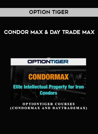Option Tiger - Condor MAX & Day Trade MAX courses available download now.