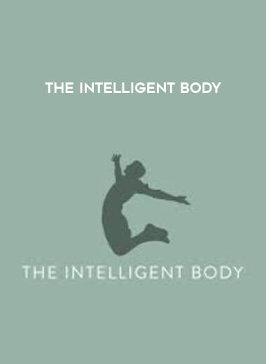 The Intelligent Body courses available download now.