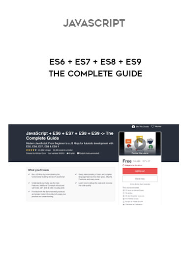 JavaScript + ES6 + ES7 + ES8 + ES9 - The Complete Guide courses available download now.