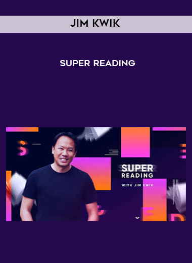 Jim Kwik - Super Reading courses available download now.