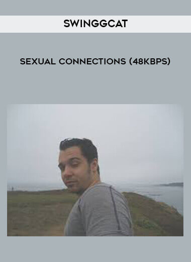 Swinggcat - Sexual Connections (48kbps) courses available download now.