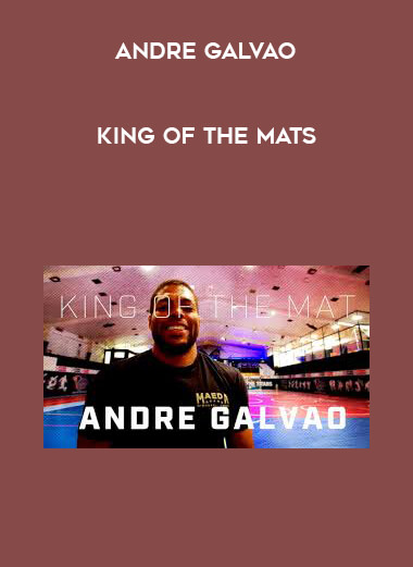 King of the Mats Andre Galvao courses available download now.