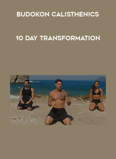 Budokon Calisthenics - 10 Day Transformation courses available download now.