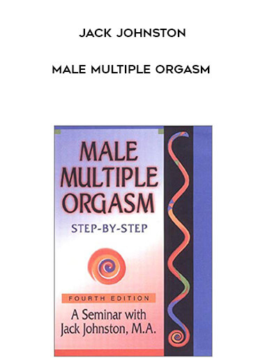 Jack Johnston - Male Multiple Orgasm courses available download now.