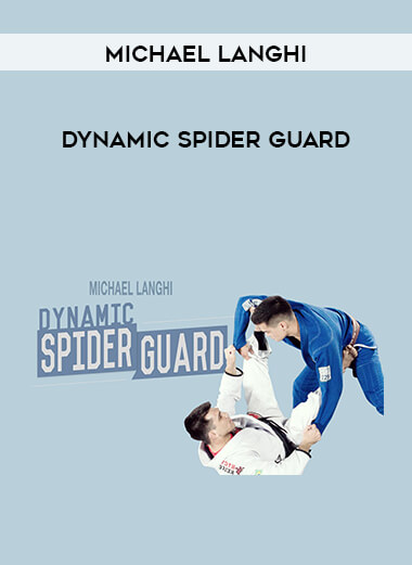 Michael Langhi Dynamic Spider Guard courses available download now.