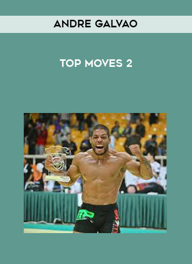 Andre Galvao - Top Moves 2 courses available download now.