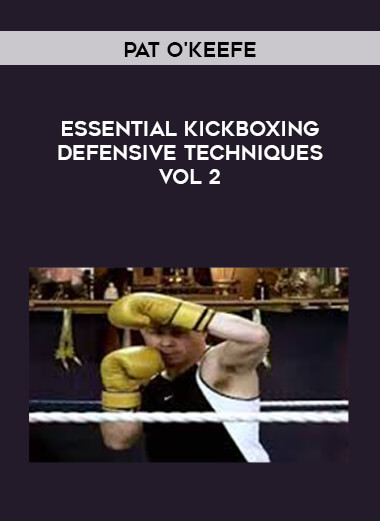 Pat O'Keefe - Essential Kickboxing defensive techniques vol2 courses available download now.