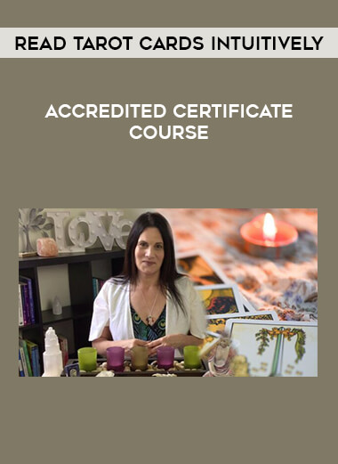 Read Tarot Cards Intuitively - Accredited Certificate Course courses available download now.
