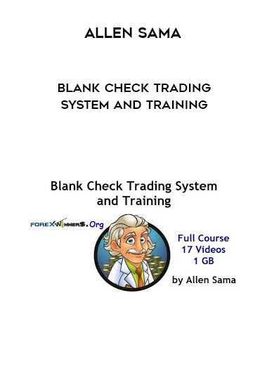 Allen Sama - Blank Check Trading System and Training courses available download now.
