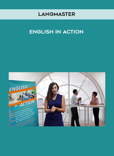 LangMaster - English In Action courses available download now.