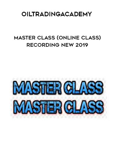 Oiltradingacademy - Master Class (Online Class) Recording New 2019 courses available download now.