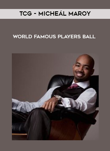 TCG - Micheál Maroy - World Famous Players Ball courses available download now.