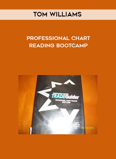 Tom Williams - Professional Chart Reading Bootcamp courses available download now.