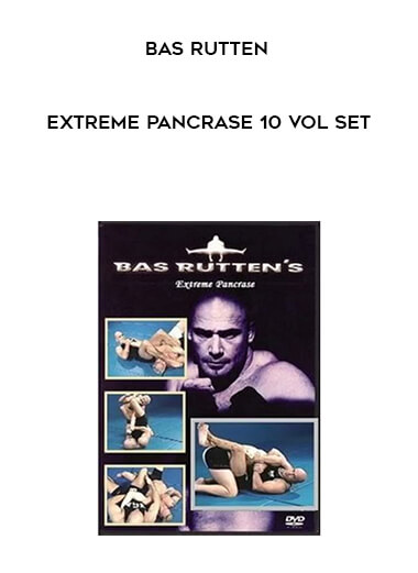 Bas Rutten - Extreme Pancrase 10 VoL Set courses available download now.