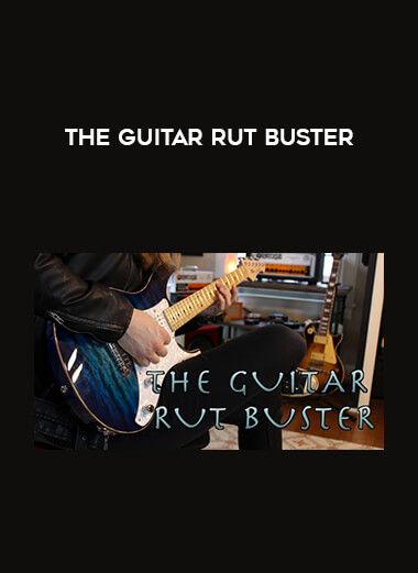 The Guitar Rut Buster courses available download now.