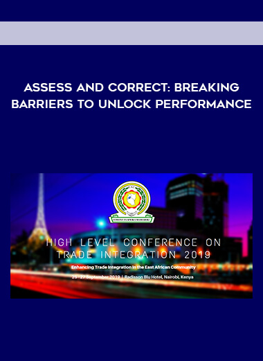 Assess and Correct: Breaking Barriers to Unlock Performance courses available download now.