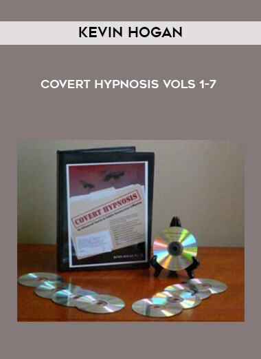 Kevin Hogan - Covert Hypnosis Vols 1-7 courses available download now.