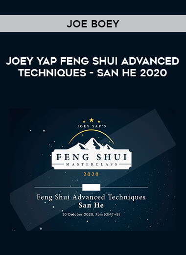 Joey Yap Feng Shui Advanced Techniques - San He 2020 - Joe Boey