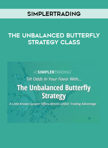 Simplertrading - The Unbalanced Butterfly Strategy Class courses available download now.