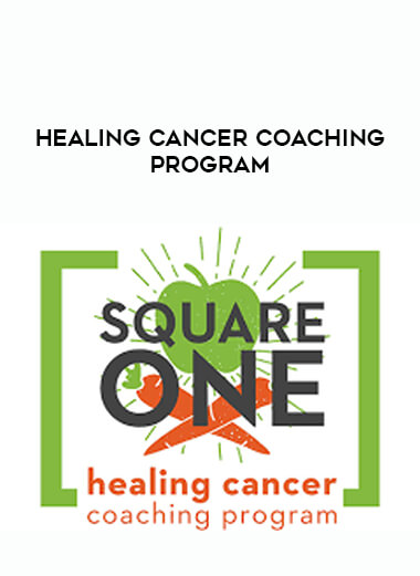 Healing Cancer Coaching Program courses available download now.
