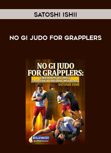 Satoshi Ishii - No Gi Judo For Grapplers 720p courses available download now.