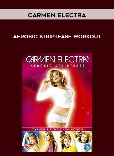 Carmen Electra - Aerobic Striptease Workout courses available download now.