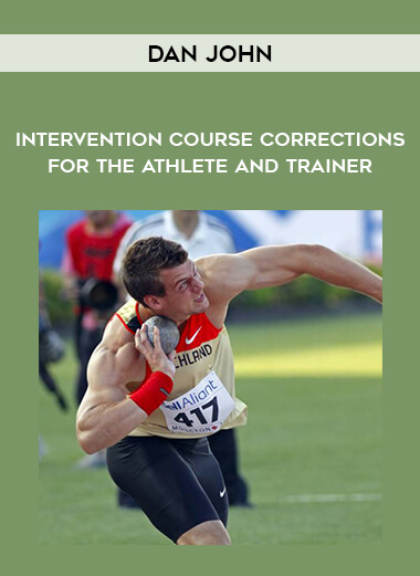 Dan John - Intervention: Course Corrections for the Athlete and Trainer courses available download now.