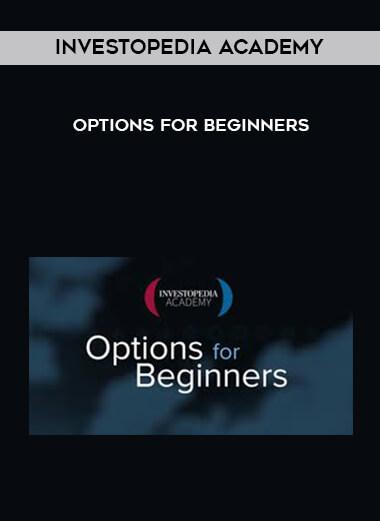 Investopedia Academy - Options for Beginners courses available download now.