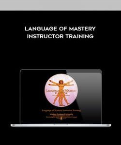 masterysystems - Language of Mastery Instructor Training courses available download now.