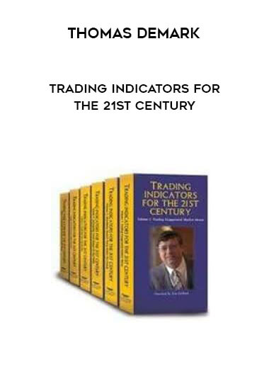 Thomas Demark - Trading Indicators For The 21st Century courses available download now.