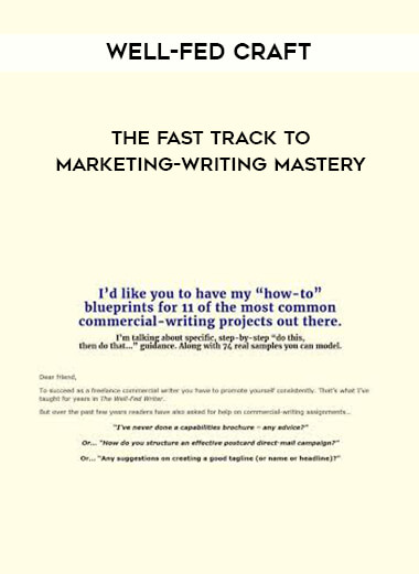 Well-Fed Craft - The Fast Track to Marketing-Writing Mastery courses available download now.