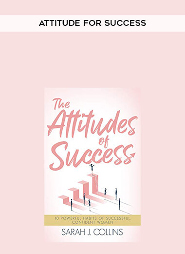 Attitude for Success courses available download now.