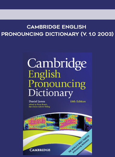 Cambridge English Pronouncing Dictionary (V. 1.0 2003) courses available download now.