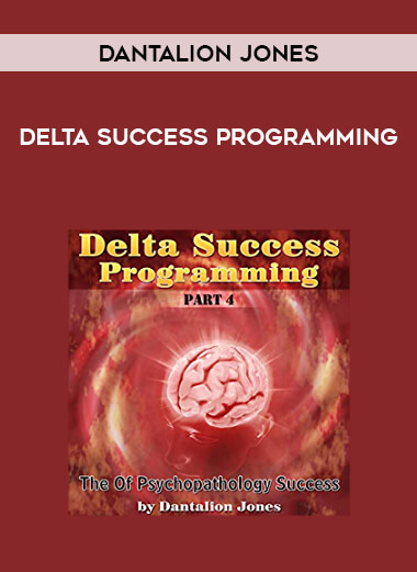 Delta Success Programming - Dantalion Jones courses available download now.