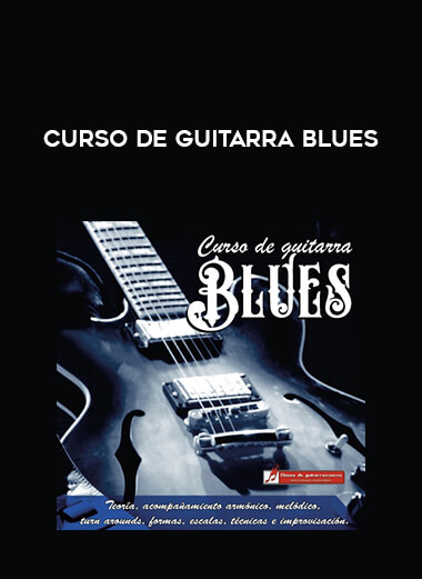 Curso de Guitarra Blues courses available download now.