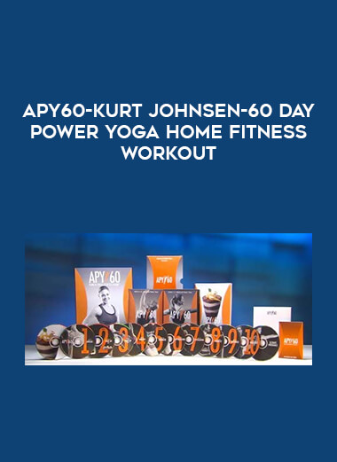 APY60-Kurt Johnsen-60 Day Power Yoga Home Fitness Workout courses available download now.