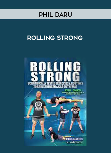 Phil Daru - Rolling Strong courses available download now.