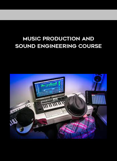 Music Production And Sound Engineering Course courses available download now.
