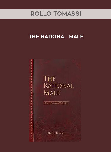 Rollo Tomassi - The Rational Male courses available download now.