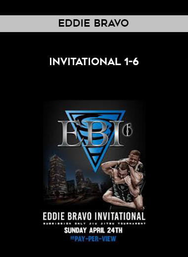 Eddie Bravo Invitational 1-6 courses available download now.
